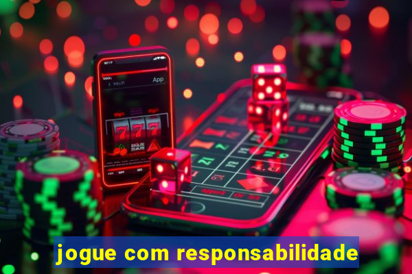 jogue com responsabilidade